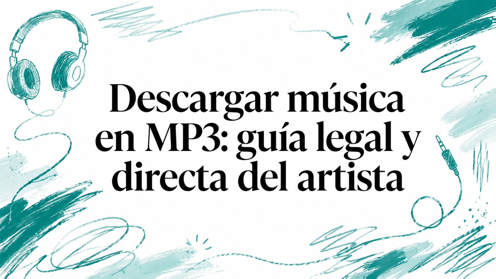 Descargar música en MP3: guía legal y directa del artista - Tienda de almaes