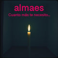 Álbum LP Cuanto más te necesito - Almaes - Tienda de almaes