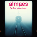 Álbum LP Se fue sin avisar - Almaes - Tienda de almaes